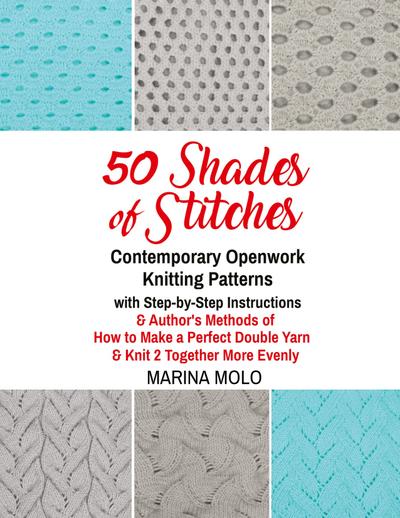 50 Shades of Stitches - Volume 5 - Contemporary Openwork