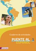 Puente al Español - Ausgabe 2012: Cuaderno de actividades 1