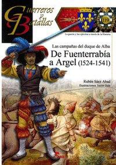 De Argel a Fuenterrabía, 1524-1541 : las campañas del duque de Alba