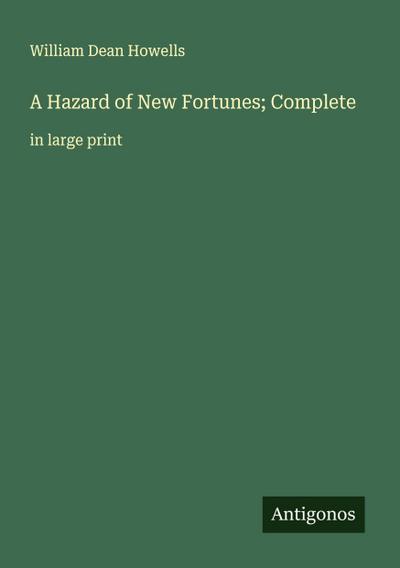 A Hazard of New Fortunes; Complete