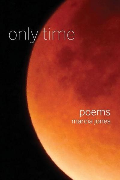 only time: poems