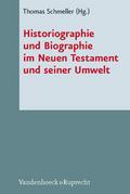 Historiographie und Biographie im Neuen Testament 