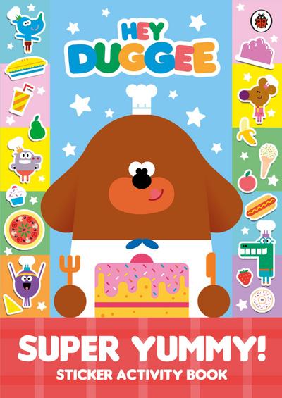 Hey Duggee: Super Yummy!