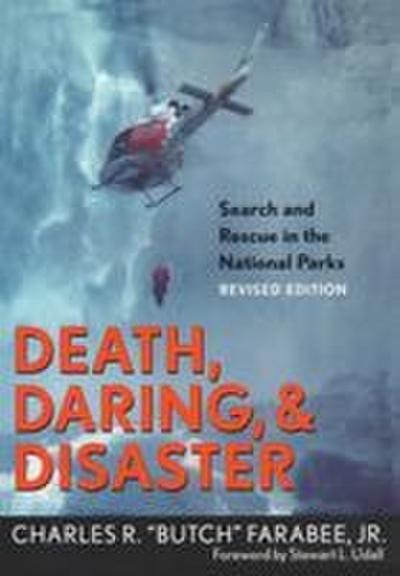 Death, Daring, and Disaster