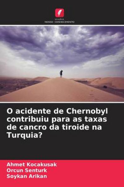 O acidente de Chernobyl contribuiu para as taxas de cancro da tiroide na Turquia?