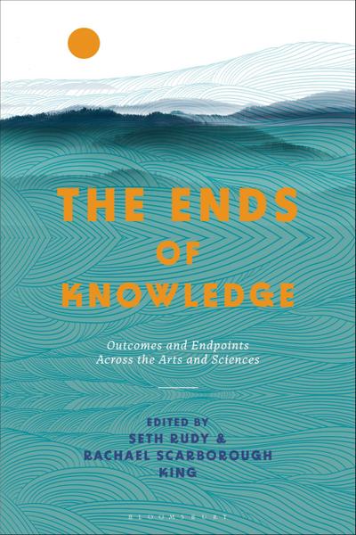 The Ends of Knowledge
