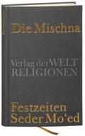 Die Mischna, Festzeiten (Seder Mo’ed)