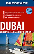 Baedeker Reiseführer Dubai, Vereinigte Arabische Emirate: mit GROSSER REISEKARTE
