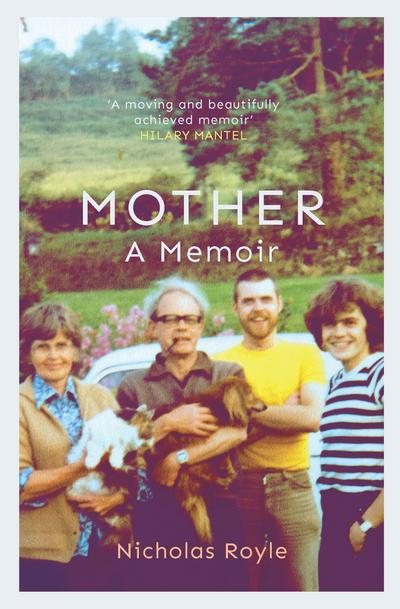 Royle, N: Mother: A Memoir