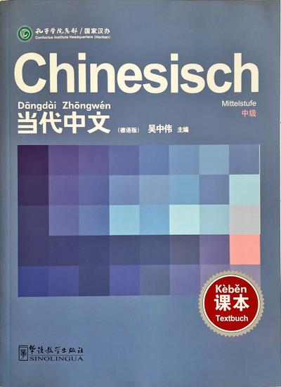 Chinesisch Mittelstufe: Dngdài Zhngwén. Mittelstufe - Lehrbuch (Deutsche Ausgabe)