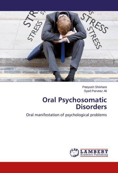 Oral Psychosomatic Disorders