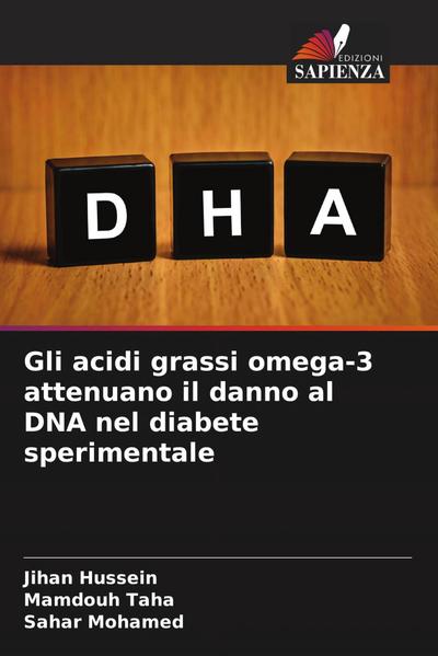 Gli acidi grassi omega-3 attenuano il danno al DNA nel diabete sperimentale