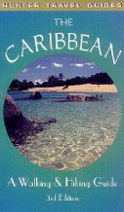 Caribbean: A Walking & Hiking Guide