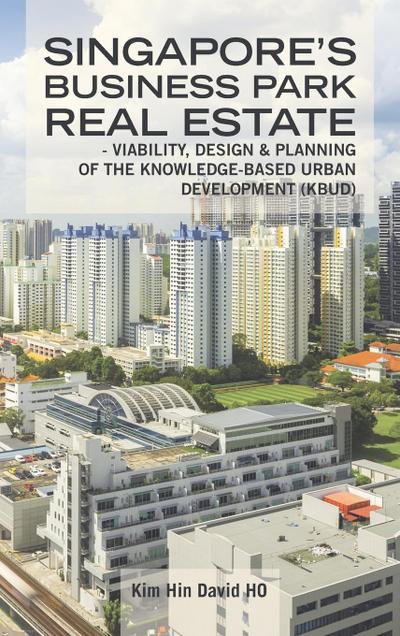 Singapore’s Business Park Real Estate