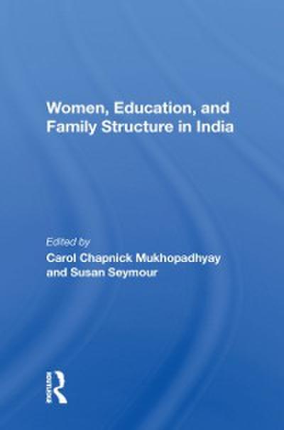 Women, Education, And Family Structure In India