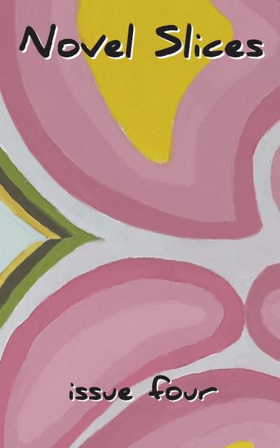 Novel Slices Issue 4