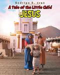 A Tale of the Little Child Jesus