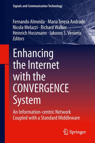 Enhancing the Internet with the CONVERGENCE System