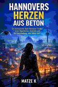 HANNOVERS HERZEN AUS BETON