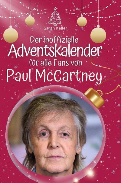 Der inoffizielle Adventskalender für alle Fans von Paul McCartney