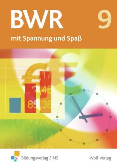 Betriebswirtschaftslehre/Rechnungswesen mit Spannung und Spaß - Ausgabe für die sechstufige Realschule in Bayern