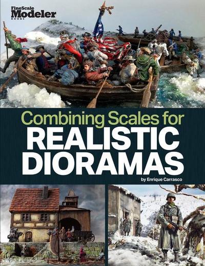 Carrasco, E: Creating Realistic Dioramas with Combined Scale
