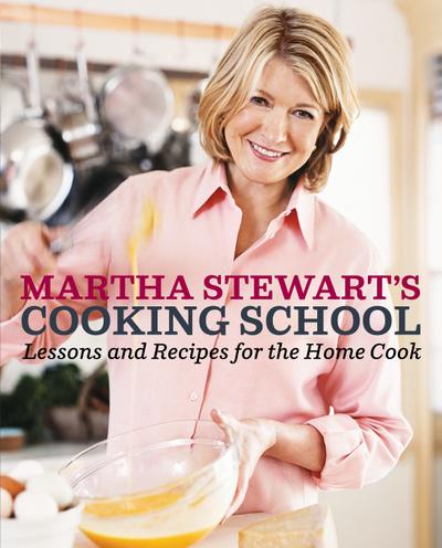 Martha Stewart’s Cooking School