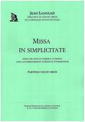 Missa in simplicitatepour une voix ou choeur a l’unisson et orgue ou harmonium