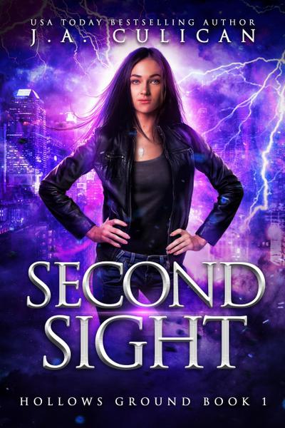 Second Sight (Hollows Ground, #1)