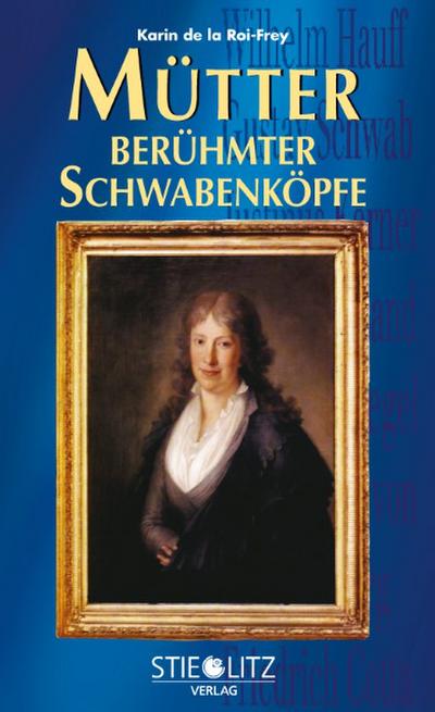 Mütter berühmter Schwabenköpfe