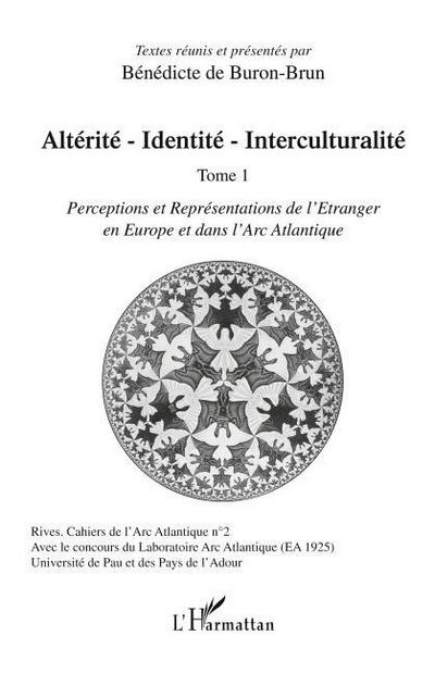 Altérité-Identité-Interculturalité (Tome 1)