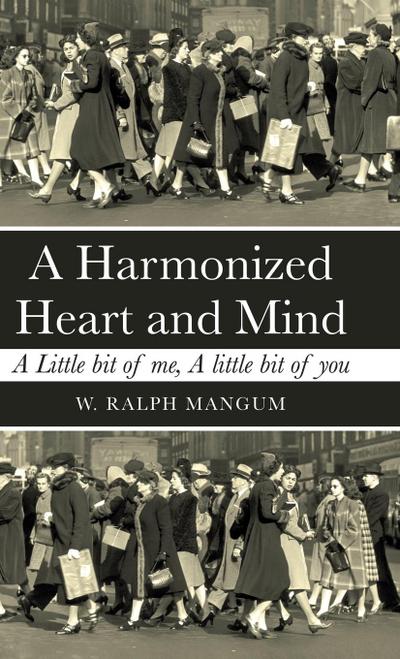 A Harmonized Heart and Mind