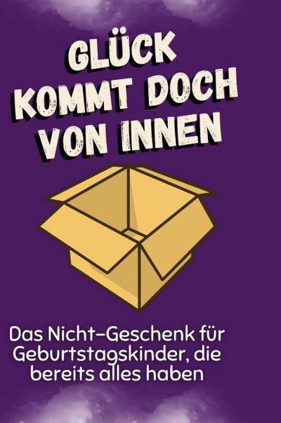 Glück kommt doch von innen