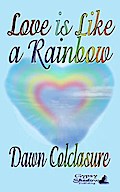 Love is Like a Rainbow