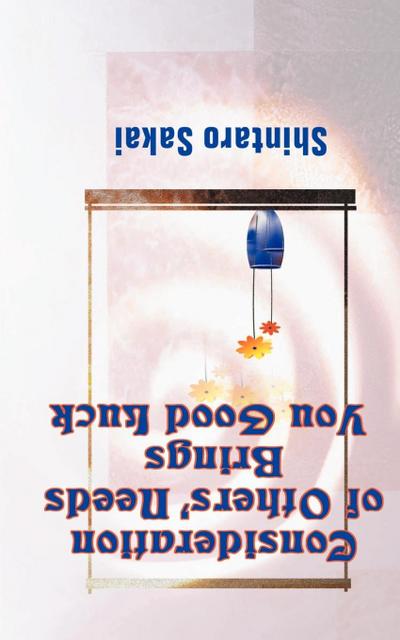 Consideration of Others’ Needs Brings You Good Luck