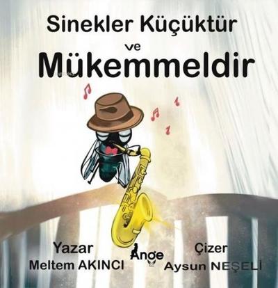 Sinekler Kücüktür ve Mükemmeldir