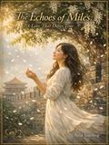 The Echoes of Miles: A Love That Defies Time