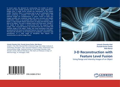 3-D Reconstruction with Feature Level Fusion