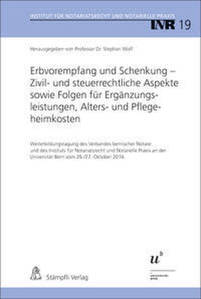 Erbvorempfang und Schenkung - Zivil- und steuerrechtliche Aspekte sowie Folgen für Ergänzungsleistungen, Alters- und Pflegeheimkosten