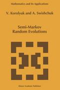 Semi-Markov Random Evolutions