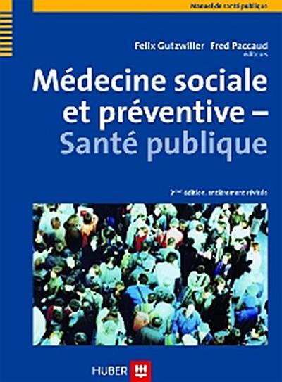 Médecine sociale et préventive - Santé publique