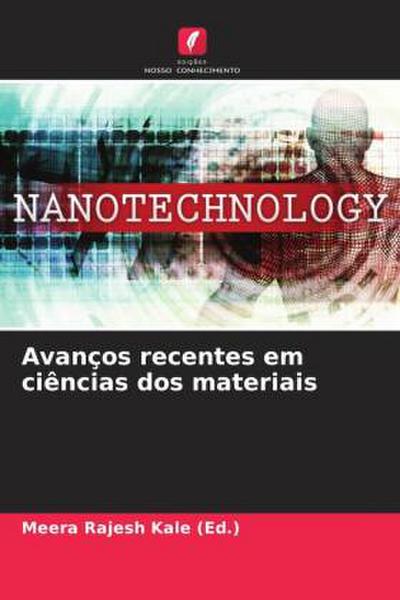 Avanços recentes em ciências dos materiais