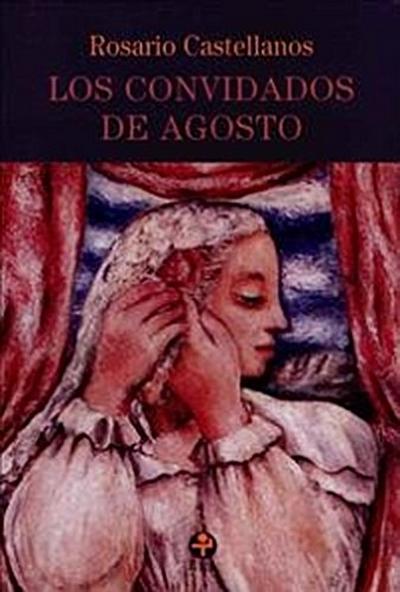 Los convidados de agosto