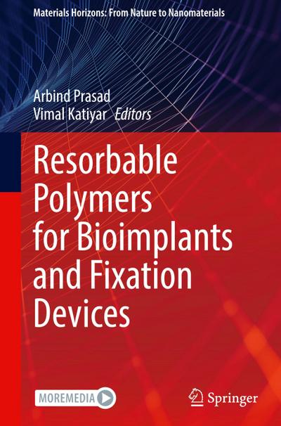Resorbable Polymers for Bioimplants and Fixation Devices