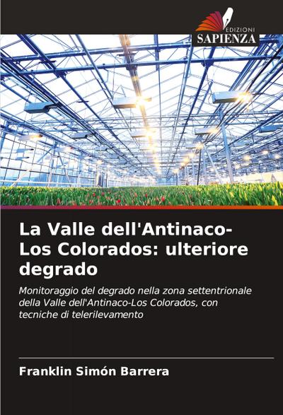 La Valle dell’Antinaco-Los Colorados: ulteriore degrado