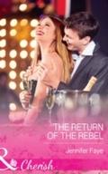 Return of the Rebel (Mills & Boon Cherish)