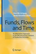 Funds, Flows, and Time