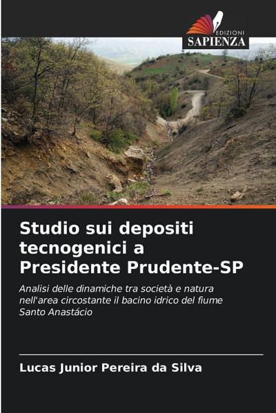 Studio sui depositi tecnogenici a Presidente Prudente-SP