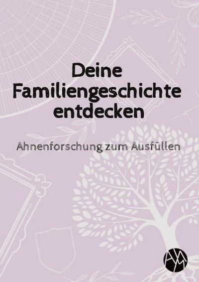 Deine Familiengeschichte entdecken