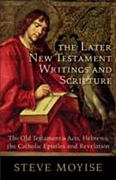 Later New Testament Writings and Scripture